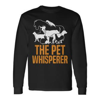 The Pet Whisperer | Funny Veterinarian And Animal Trainer Men Women Long Sleeve T-shirt Graphic Print Unisex - Seseable