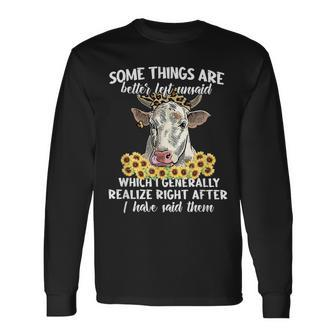 Some Things Are Better Left Unsaid Cow Sunflowers Long Sleeve T-Shirt - Seseable