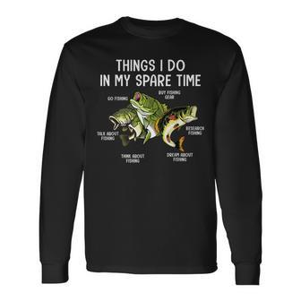 Things I Do In My Spare Time Go Fishing Buy Fishing Lovers Long Sleeve T-Shirt - Seseable