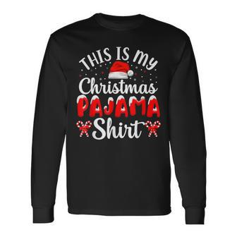 This Is My Christmas Pajama Funny Christmas Santa Hat Men Women Long Sleeve T-shirt Graphic Print Unisex - Seseable