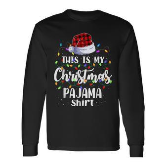 This Is My Christmas Pajama Xmas Lights Funny Holiday Men Women Long Sleeve T-shirt Graphic Print Unisex - Seseable