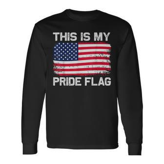 This Is My Pride Flag  Unisex Long Sleeve