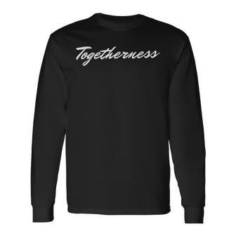 Togetherness Hidden Superpower Long Sleeve T-Shirt T-Shirt | Mazezy