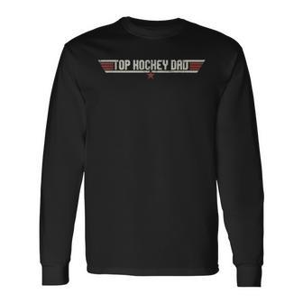 Top Hockey Dad Vintage 80S Father Fathers Day Long Sleeve T-Shirt - Seseable