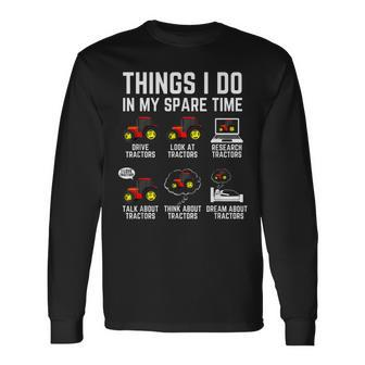 Tractors Lover Things I Do In My Spare Time Tractor V4 Long Sleeve T-Shirt - Seseable