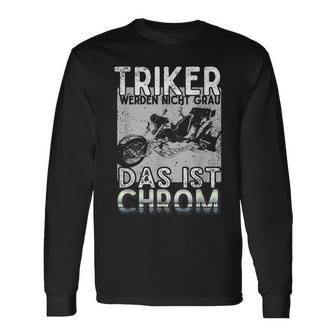 Triker Werden Nicht Grau Das Ist Chrom Trike Bike Vintage Langarmshirts - Seseable