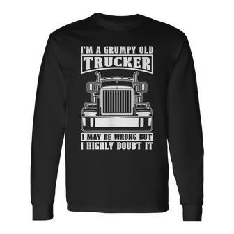 Truck Driver Grumpy Trucking Big Rig Old Man Trucker Long Sleeve T-Shirt - Thegiftio UK