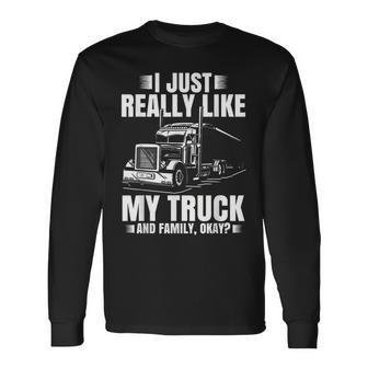 Truck Driver For Semi-Trailer Truckin Dad Big Rig Long Sleeve T-Shirt | Mazezy