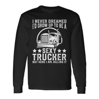 Truck Driver Trucker Men Women Trucking Lover Long Sleeve T-Shirt - Thegiftio UK