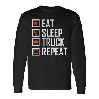 Trucker S For Men Eat Sleep Truck Repeat Long Sleeve T-Shirt - Seseable