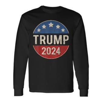 Trump 2024 Retro Campaign Button Re Elect President Trump Long Sleeve T-Shirt | Mazezy