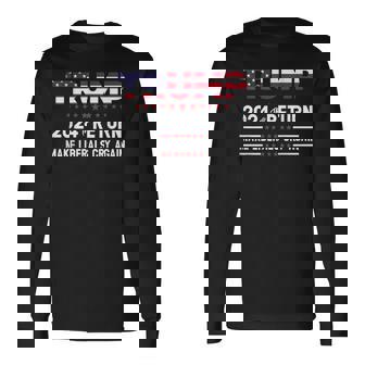 Trump 2024 The Return Make Liberals Cry Again Men Women Long Sleeve T-Shirt T-shirt Graphic Print - Thegiftio