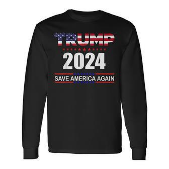 Trump 2024 Save America Save America Again Trump Long Sleeve T-Shirt T-Shirt | Mazezy