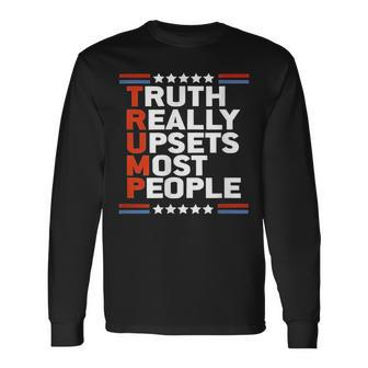 Truth Really Upsets Most People Trump 2024 Men Women Long Sleeve T-shirt Graphic Print Unisex - Seseable