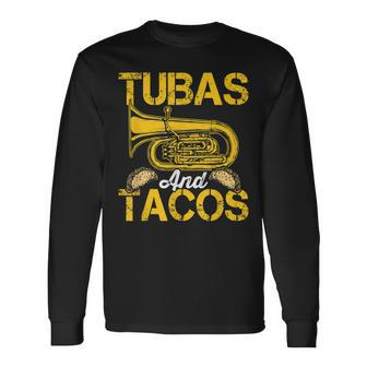 Tubas Tacos Expert Tuba Player Musician Music Playing Lover Long Sleeve T-Shirt T-Shirt | Mazezy