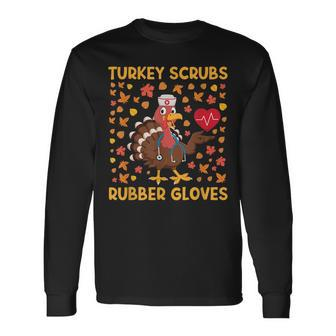 Turkey Scrubs Rubber Gloves Funny Turkey Nurse Thanksgiving Men Women Long Sleeve T-shirt Graphic Print Unisex - Seseable