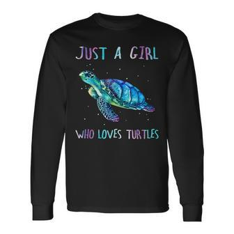 Turtle Watercolor Sea Ocean Just A Girl Who Loves Turtles V2 Long Sleeve T-Shirt - Seseable