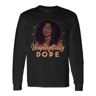Unapologetically Dope Black Pride Melanin African American V21 Long Sleeve T-Shirt - Seseable
