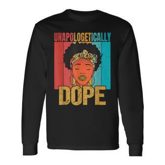 Unapologetically Dope Black History Month African American V21 Long Sleeve T-Shirt - Seseable