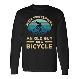 Never Underestimate An Old Guy On A Bicycle Biker Dad Long Sleeve T-Shirt - Seseable