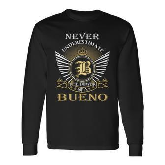 Never Underestimate The Power Of A Bueno Long Sleeve T-Shirt - Seseable