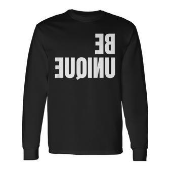 Be Unique Be You Mirror Image Positive Body Image Long Sleeve T-Shirt | Mazezy AU