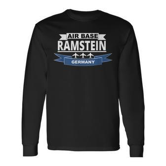 Us Air Base Ramstein Germany Us Air Force Long Sleeve T-Shirt - Seseable