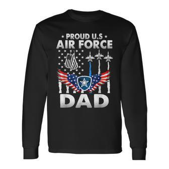 Us Air Force Proud Us Air Force Proud Dad Proud Air Force Long Sleeve T-Shirt T-Shirt | Mazezy