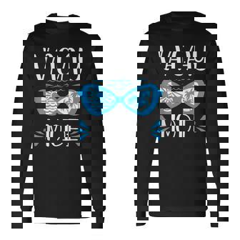 Vacay Mode For Summer Cruise Holiday Vacation Getaway Long Sleeve T-Shirt - Thegiftio UK