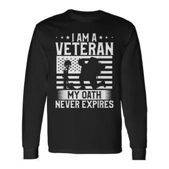 I Am A Veteran My Oath Never Expires American Flag Veterans V2 Long Sleeve T-Shirt - Seseable