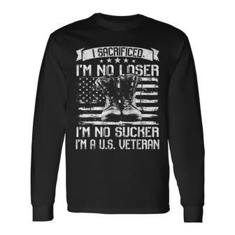 Veterans Are Not Suckers Or Losers I Sacrificed Perfect Gift Men Women Long Sleeve T-shirt Graphic Print Unisex - Seseable