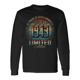 Vintage 1943 Limited Edition 80 Year Old 80Th Birthday Long Sleeve T-Shirt T-Shirt | Mazezy