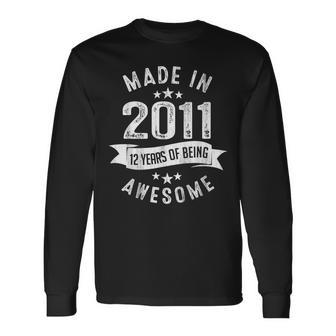 Vintage 2011 Made In 2011 12Th Birthday 12 Year Old Long Sleeve T-Shirt - Seseable