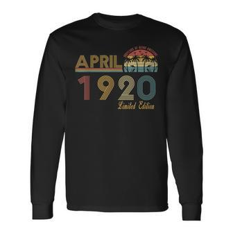 Vintage April 1920 100 Year Old Bday 100Th Birthday Long Sleeve T-Shirt T-Shirt | Mazezy