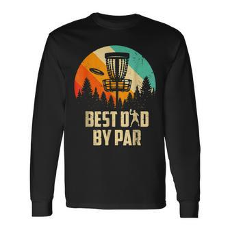 Men Vintage Best Dad By Par Disc Golf Dad Fathers Day Long Sleeve T-Shirt - Seseable