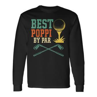 Vintage Best Poppi By Par Disc Golf Dad Fathers Papa Long Sleeve T-Shirt - Seseable