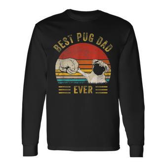Vintage Best Pug Dad Ever Pug Daddy Fathers Day Long Sleeve T-Shirt - Seseable