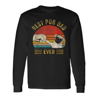 Vintage Best Pug Dad Ever Pug Lover Fathers Day Long Sleeve T-Shirt - Seseable
