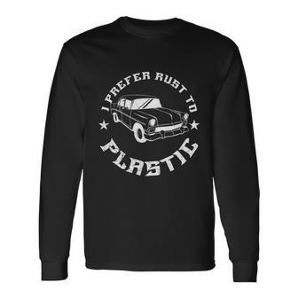 Vintage Car Lover Oldtimer Quote Gag Long Sleeve T-Shirt - Monsterry