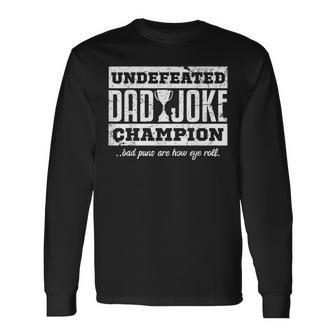 Vintage Dad Jokes Undefeated Dad Joke Champion Father Long Sleeve T-Shirt - Seseable