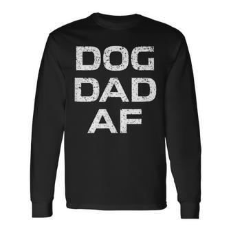 Vintage Dog Dad Af Mans Best Friend Long Sleeve T-Shirt T-Shirt | Mazezy