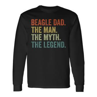 Vintage Dog Dad Man Myth Legend Beagle Dad Day Long Sleeve T-Shirt - Seseable