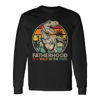 Vintage Fatherhood Is A Walk In The Park Dad Rex Dinosaur Long Sleeve T-Shirt - Seseable