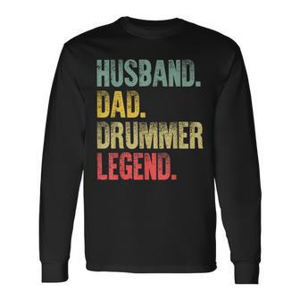 Vintage Husband Dad Drummer Legend Retro Long Sleeve T-Shirt - Seseable