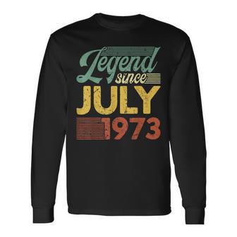 Vintage Legend Seit Juli 1973 Geburtstag Langarmshirts - Seseable