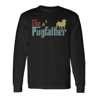 Vintage The Pugfather Happy Fathers Day Pug Lover Long Sleeve T-Shirt - Seseable