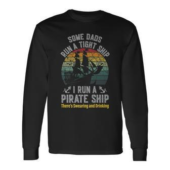 Vintage I Run A Pirate Ship Dad Mom Matching Father Long Sleeve T-Shirt - Seseable