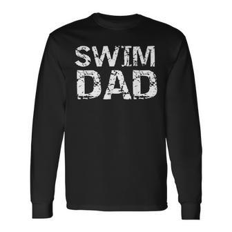 Vintage Swimming From Kid Swimmers Swim Dad Long Sleeve T-Shirt - Seseable