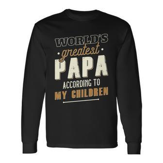 Vintage Worlds Greatest Papa According To My Children Long Sleeve T-Shirt - Monsterry UK
