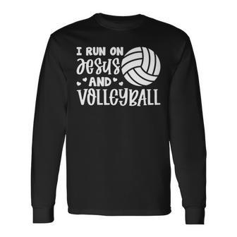 Volleyball Player Funny I Run On Jesus And Volleyball Men Women Long Sleeve T-shirt Graphic Print Unisex - Seseable